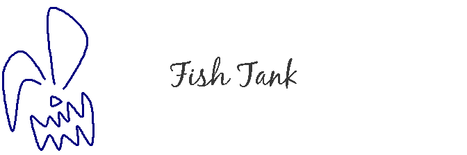 Fish Tank
